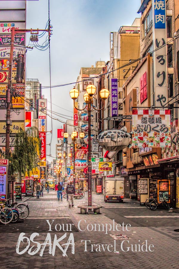 You complete guide to Osaka