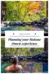 Planning your Hakone Onsen experience in Japan #Hakone #Japan #Onsen