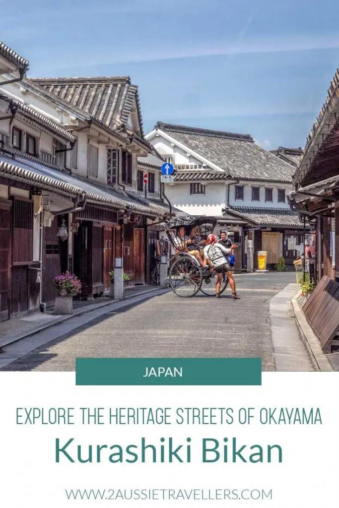A pinterest pin showing a rickshaw in the old streets of Kurashiki Bikan and the words Explore the heritage streets of Okayama - Kurashiki Japan